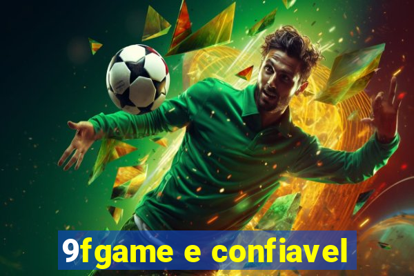 9fgame e confiavel